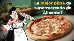 La mejor pizza artesanal de supermercado de Alicante